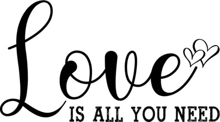 Love is all you need Valentines day background with heart in line and elegant typography of happy valentine`s day text . Vector illustration for T-Shirt, wallpaper, flyers, invitation, posters, brochu