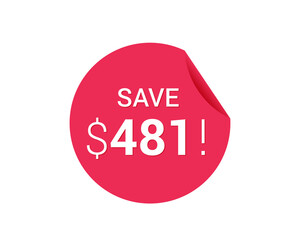 Save $481 dollars, $481 us dollar save
