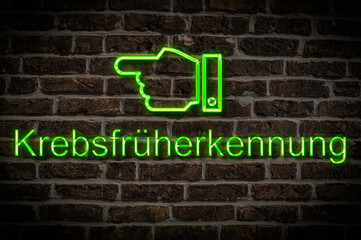 Fototapeta premium Leuchtreklame Krebsfrüherkennung