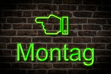 Obraz premium Leuchtreklame Montag