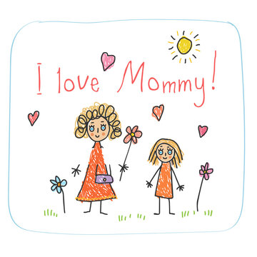 The Mother`s Day. Kids Drawing style with words I love you Mommy! and mother and daughter with flowers vector illustration
