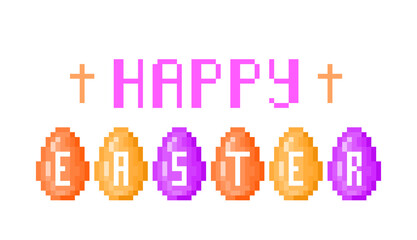 Happy Easter, pixel art banner with crosses and painted eggs isolated on white background. Old school vintage retro 8 bit spring Christian holiday card design.
