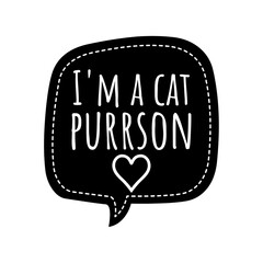 ''I'm a cat purrson'' Lettering
