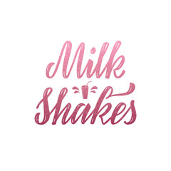 Vector illustration of milkshakes lettering for banner, poster, signage, business card, product, menu design. Handwritten creative calligraphic text for digital use or print
