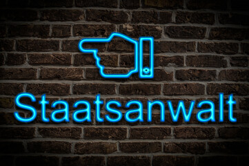 Obraz premium Leuchtreklame Staatsanwalt