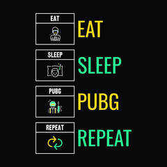 Eat Sleep PUBG Repeat t-shirt Designs