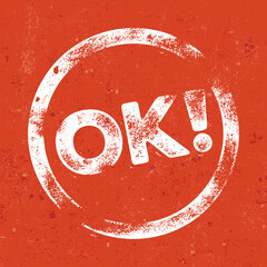 OK - OKAY - White Grunge Letterpress Stamp - Round Frame Rusty Red Wall