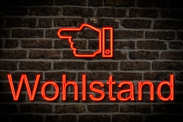 Leuchtreklame Wohlstand