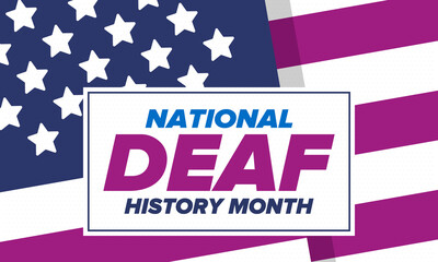 National Deaf History Month. Celebrated from March through April in United States. In honour of the achievement of the deaf and hard of hearing. Poster, postcard, banner. Vector illustration