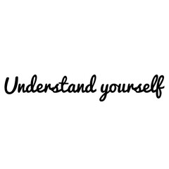 ''Understand yourself'' Lettering