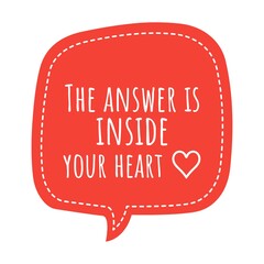 ''The answer is inside your heart'' Lettering