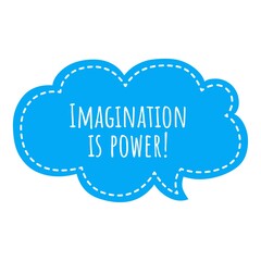 ''Imagination is power'' Lettering