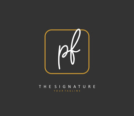 PF Initial letter handwriting and signature logo. A concept handwriting initial logo with template element.