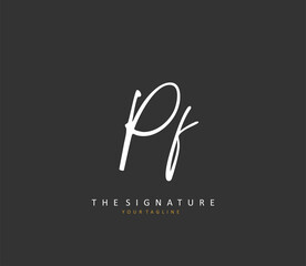 PF Initial letter handwriting and signature logo. A concept handwriting initial logo with template element.