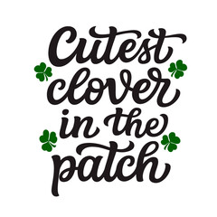 Cutest clover in the patch. Hand lettering