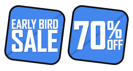 Early Bird Sale, 70% off, banners design template, discount tags, vector illustration