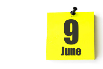 June 9th. Day 9 of month, Calendar date. Yellow sheet of the calendar. Summer month, day of the...