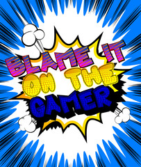 Fototapeta premium Pc or Console gaming, Streaming Gamer related words, quote on Comic book style background. Poster, banner, template. Cartoon explosion expression. Vector illustrated.
