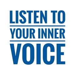 ''Listen to your inner voice'' Lettering