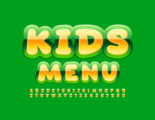 Vector cute template Kids Menu. Glossy playful Font. Comic style Alphabet Letters and Numbers set