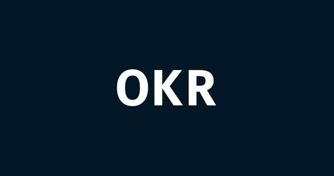 OKR - Objectives and key results. Animated words. Kinetic text animation. Intro