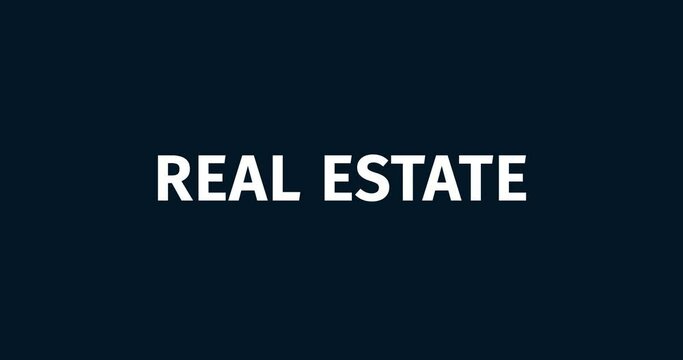 Real Estate. Invest today, secure your tomorrow. Animated words. Kinetic text animation. Intro