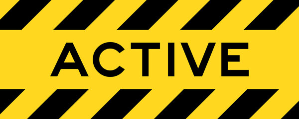 Yellow and black color with line striped label banner with word active