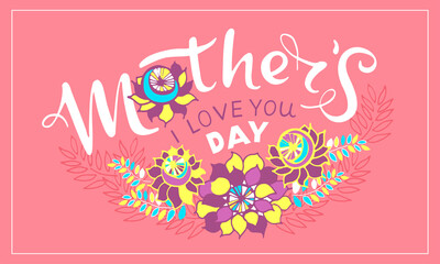 Mother's day greeting card I love you.