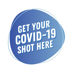 Get Vaccinated Here Sign, Get Vaccinated Poster, Vaccination Flyer, Vector Illustration Background