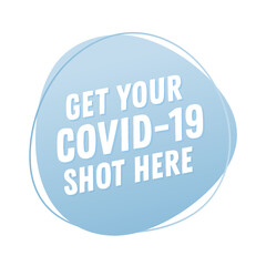 Get Your Covid-19 Shot Here Sign, Coronavirus Vaccination Campaign, Covid-19 Shot Vector Illustration Background