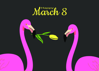 Congratulatory spring card from March 8. Postcard template with pink flamingos with a yellow tulip on a gray background. Modern vector graphics.