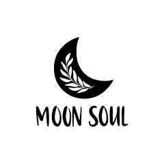 Moon soul inspirational lettering quote. Boho poster. Vector floral moon for logo, card, magic, print, t-shirt design. Celestial flat illustration. Witch, esoteric symbol.