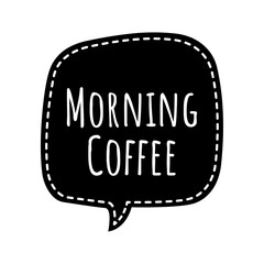 ''Morning coffee'' Lettering