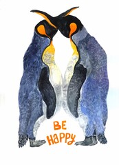 a watercolor illustration of 2 loving penguins rubbing their noses and the inscription Be Happy isolated on a white background. Greeting card for beloved
