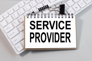 SERVICE PROVIDER. text on white paper on gray background