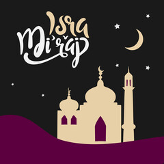 Al-Isra wal Mi'raj with Mosque Vector Illustration In Desert. The text mean The Night Journey of Prophet Muhammad