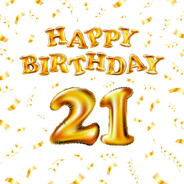 21 Happy Birthday message made of golden inflatable balloon twenty one letters isolated on white background fly on gold ribbons with confetti. Happy birthday party balloons concept vector illustration