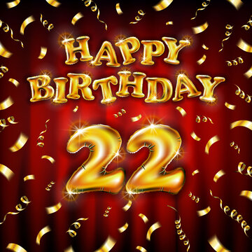 22 Happy Birthday message made of golden inflatable balloon twenty two letters isolated on red background fly on gold ribbons with confetti. Happy birthday party balloons concept vector illustration