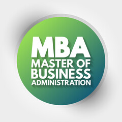 MBA - Master of Business Administration acronym, business concept background