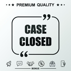 Case closed writing icon. Text inside quote symbol.