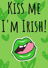 Kiss me i'm irish text with green lips and green heart pattern on green background