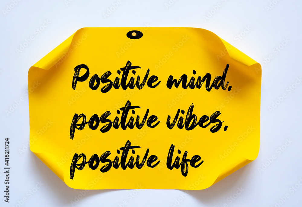 Wall mural positive mind, positive vibes, positive life. inspirational quote.