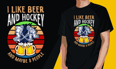 I like Beer and Hockey and Maybe 3 people