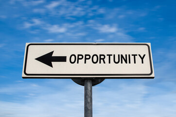 Opportunity road sign, arrow on blue sky background. One way blank road sign with copy space. Arrow on a pole pointing in one direction.