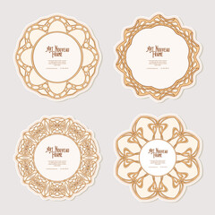 Set of four cercle label, decorative frame, border in art nouveau style, vintage, old, retro style. Tamplate good for product label with place for text. Vector illustration