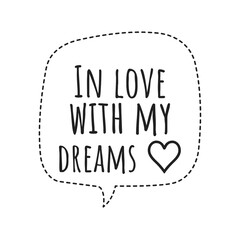 ''In love with my dreams'' Lettering