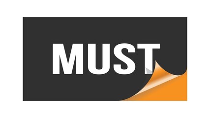 MUST text written on black orange sticker.
