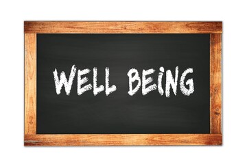 Obraz premium WELL BEING text written on wooden frame school blackboard.