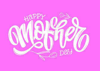 Happy Mother' Day - cute lettering art poster banner. Lettering label for postcard, t-shirt design. Love you, Mom.