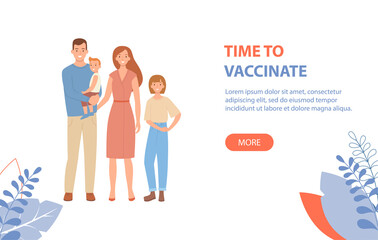 Time to vaccinate banner - happy family with children is protected from viruses and diseases. Good immunity, vaccination for COVID-19, or influenza. Vector illustration in a flat style.